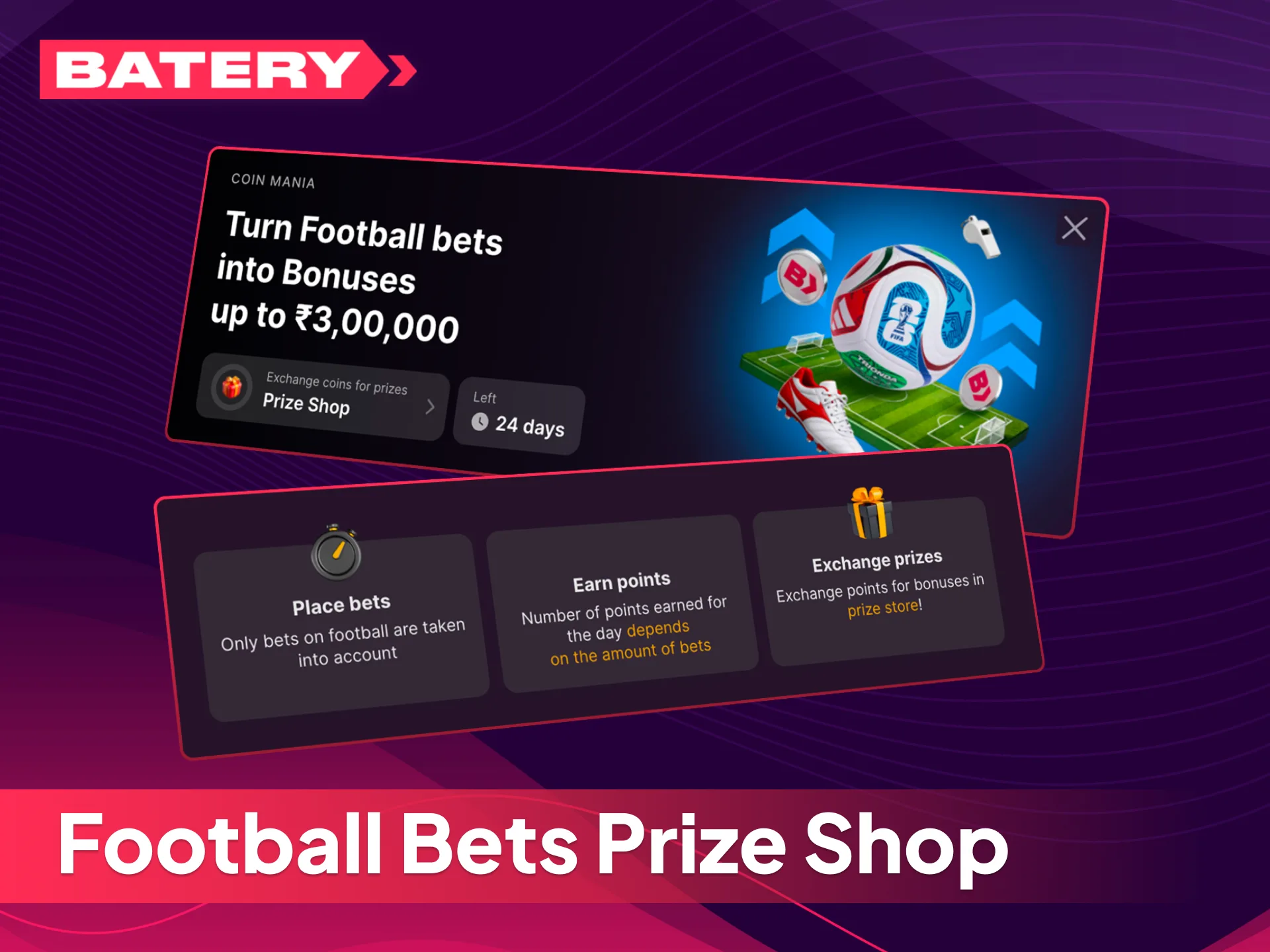 Visit the football bets prize shop at Batery casino, and check all your available rewards now.