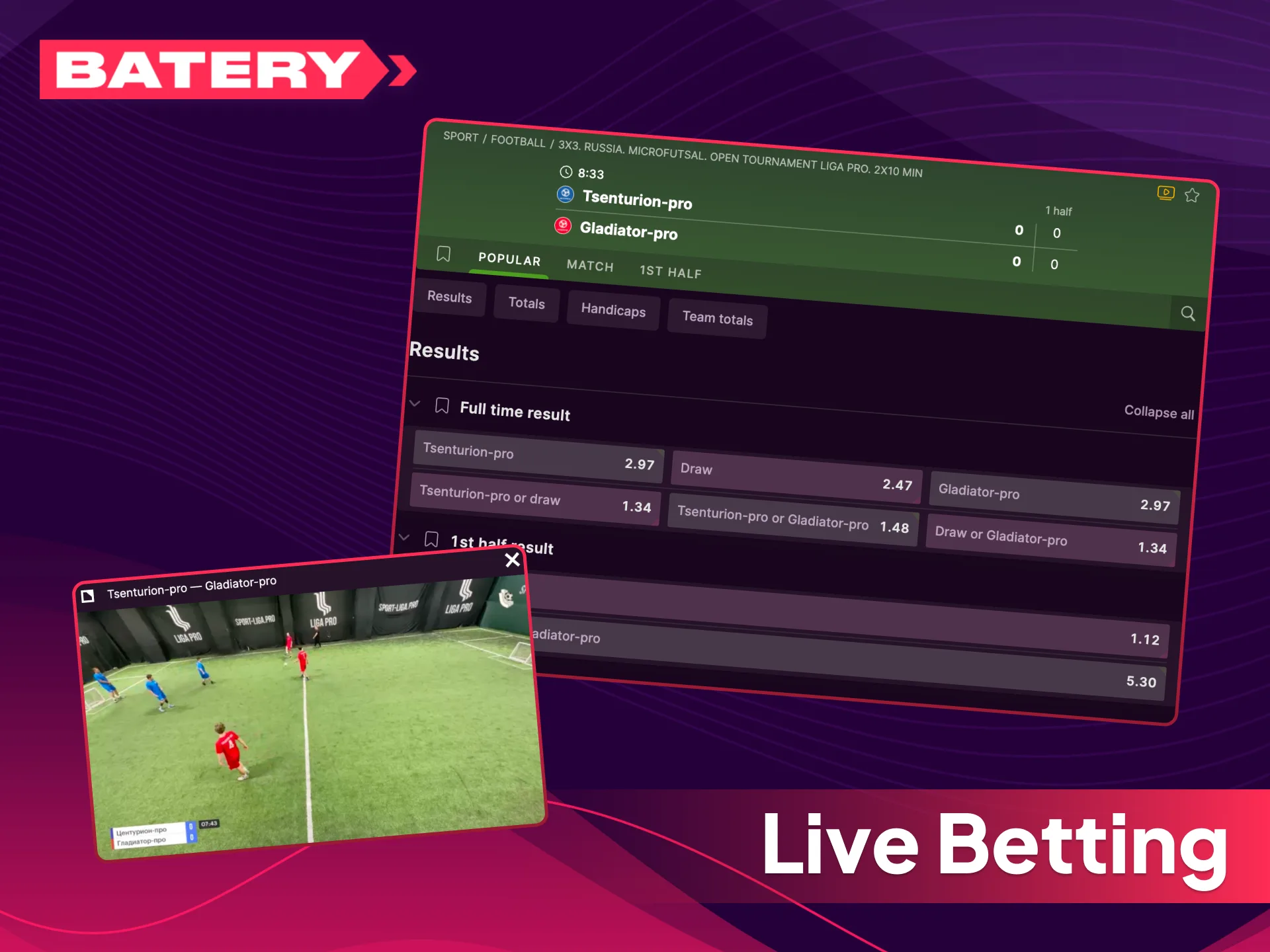 Try live betting at Batery casino, and place your wagers on matches in progress now.